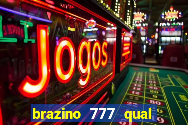 brazino 777 qual melhor jogo